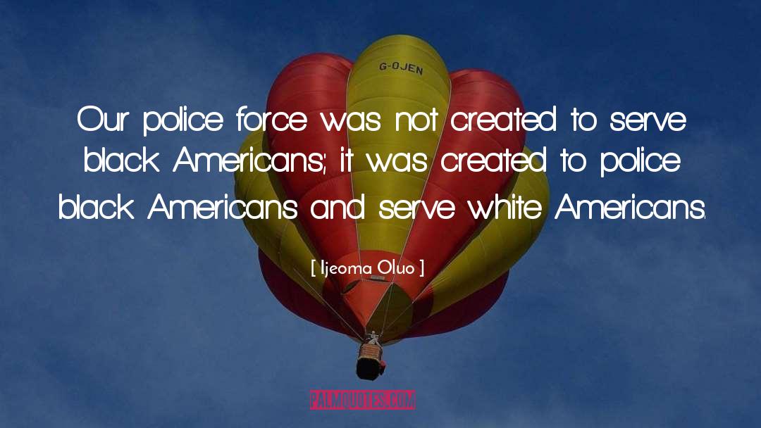 Racism In America quotes by Ijeoma Oluo