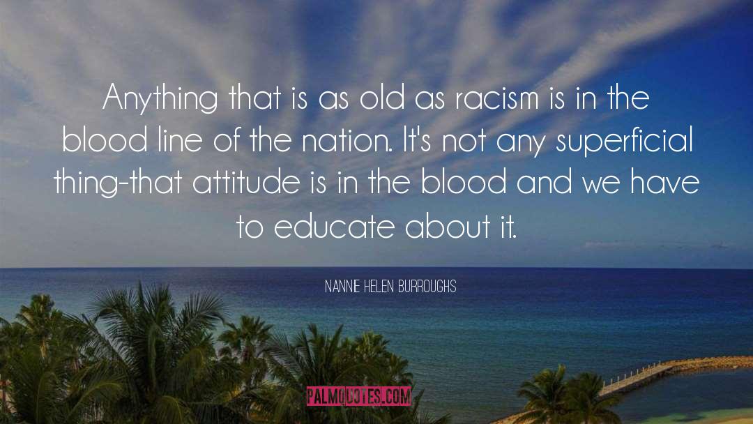 Racism Prejudice quotes by Nannie Helen Burroughs