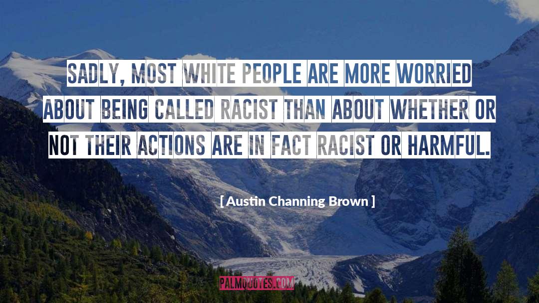 Racist quotes by Austin Channing Brown