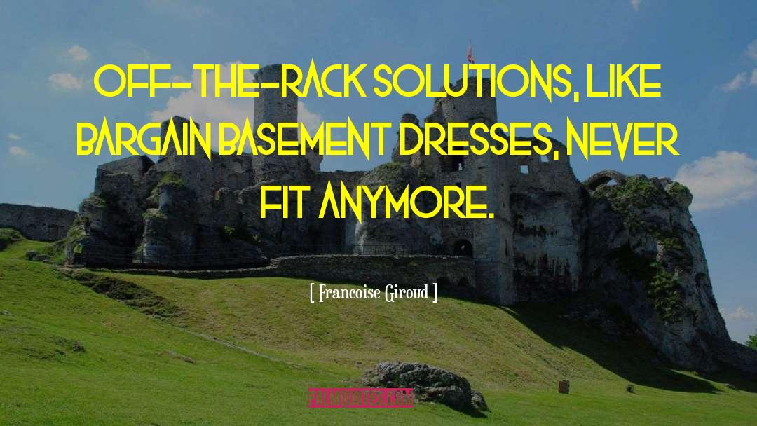 Rack quotes by Francoise Giroud