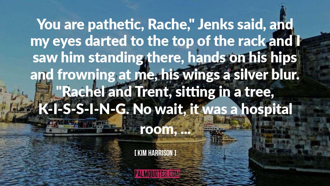 Rack quotes by Kim Harrison