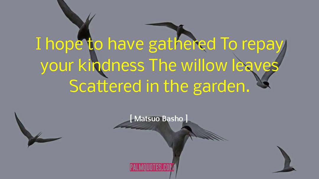 Racked Leaves quotes by Matsuo Basho