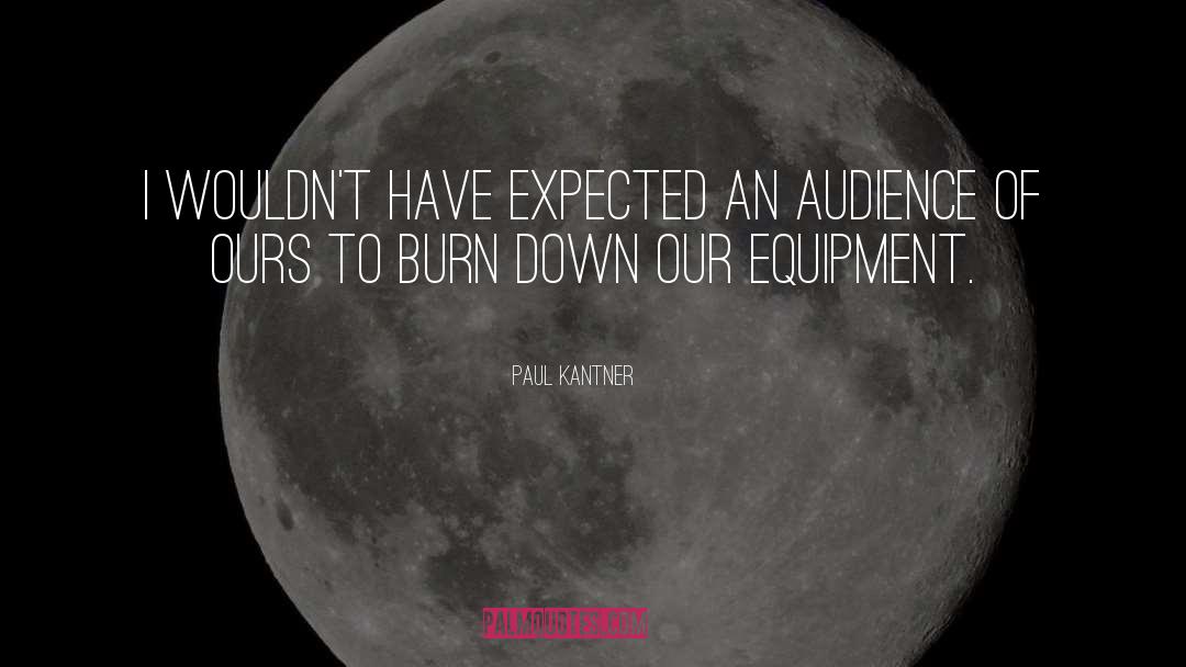 Rackers Equipment quotes by Paul Kantner