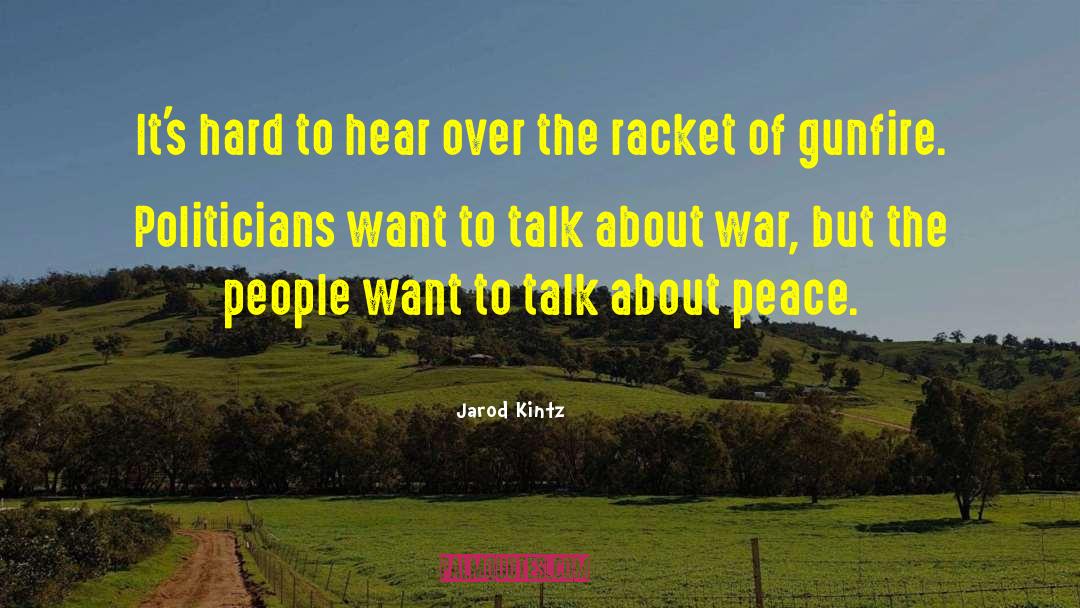 Racket quotes by Jarod Kintz