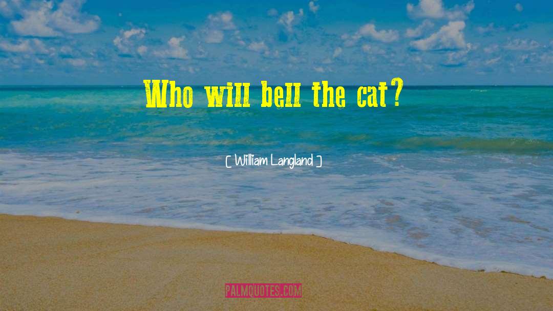 Rad Cat quotes by William Langland