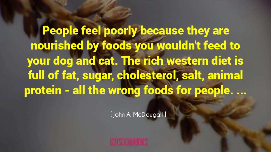 Rad Foods Diet quotes by John A. McDougall