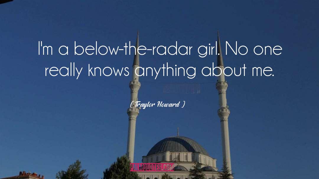 Radar quotes by Traylor Howard