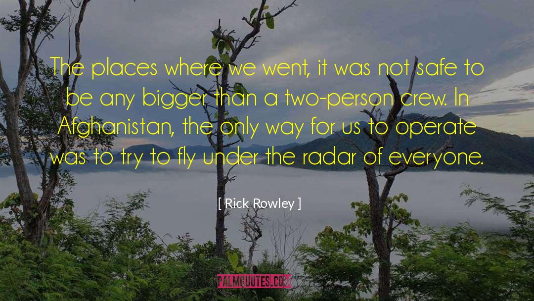 Radar quotes by Rick Rowley