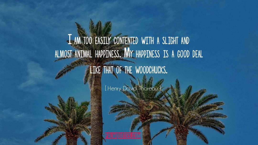 Radiate Happiness quotes by Henry David Thoreau
