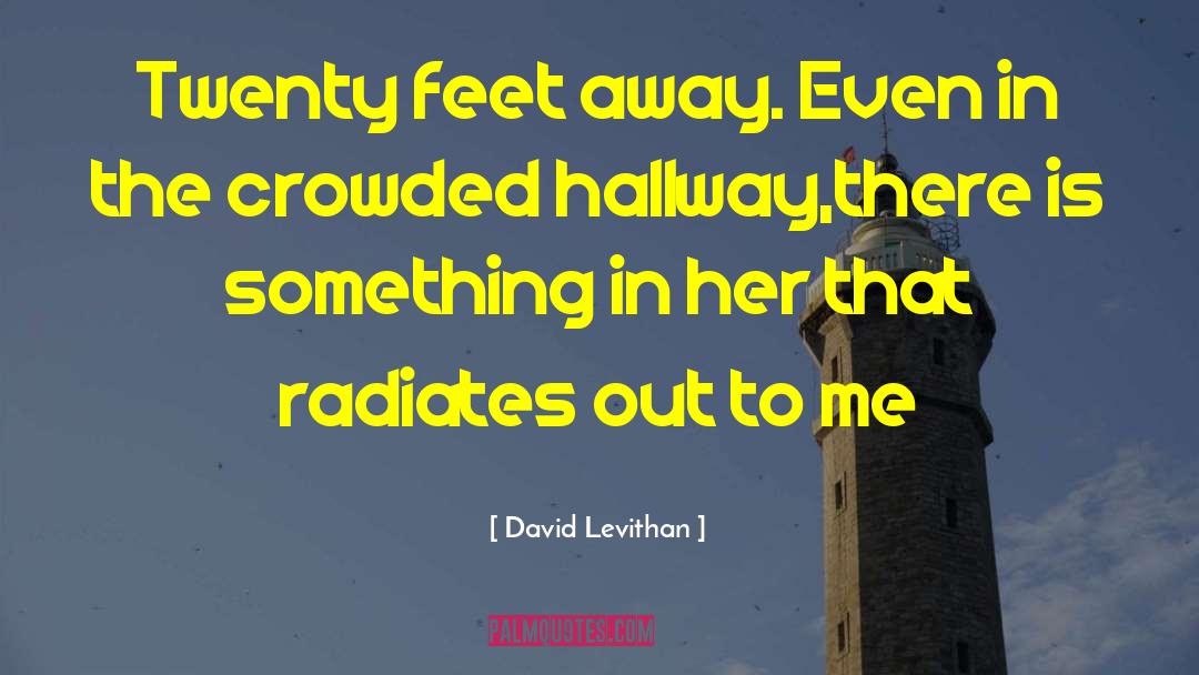 Radiates quotes by David Levithan