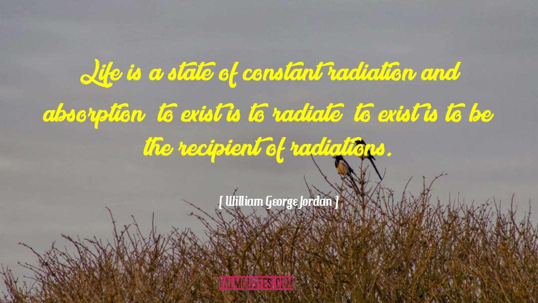 Radiations quotes by William George Jordan