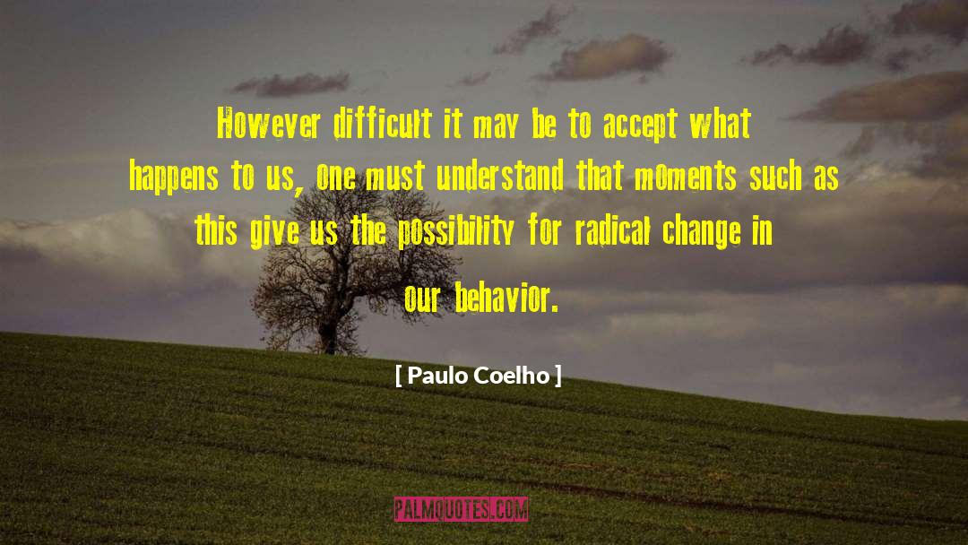 Radical Change quotes by Paulo Coelho