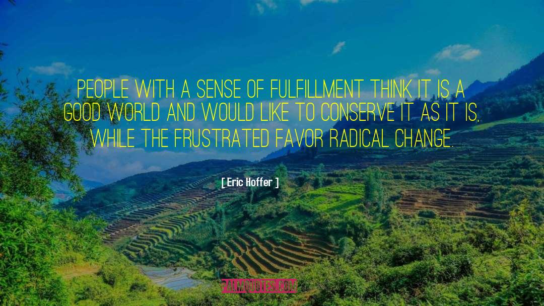 Radical Change quotes by Eric Hoffer