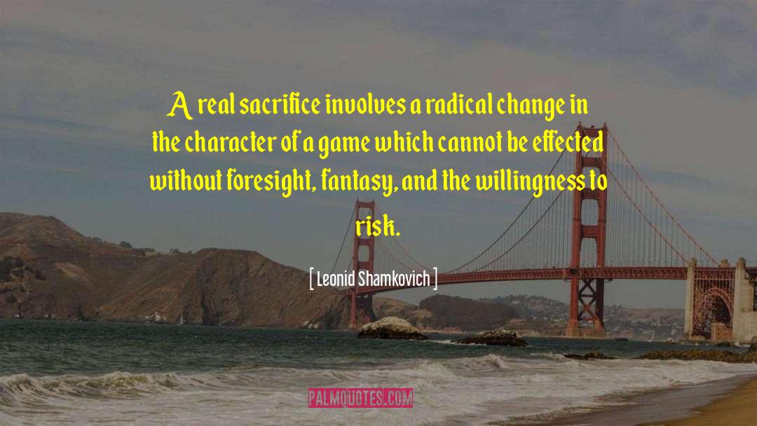 Radical Change quotes by Leonid Shamkovich