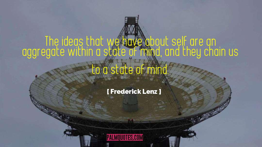 Radical Ideas quotes by Frederick Lenz