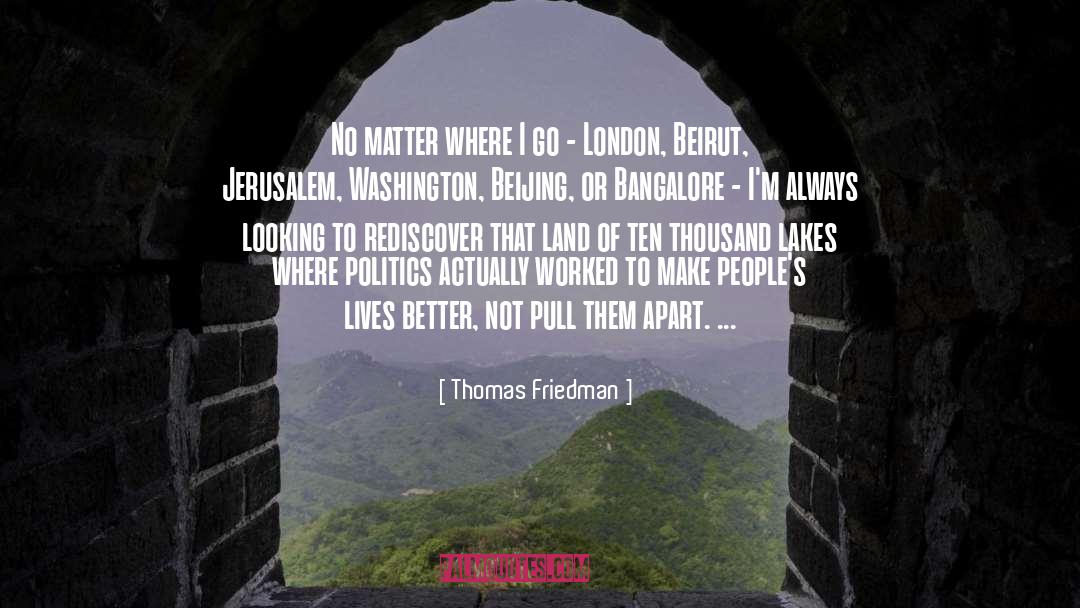 Radical Politics quotes by Thomas Friedman
