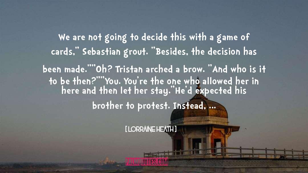 Radical Protest quotes by Lorraine Heath