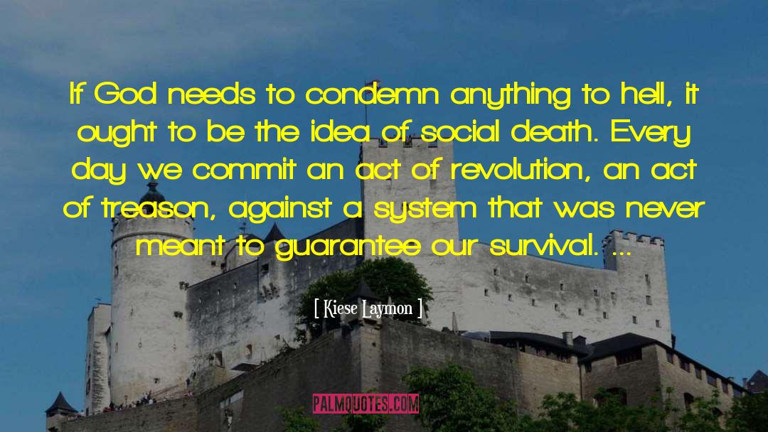 Radicalism quotes by Kiese Laymon