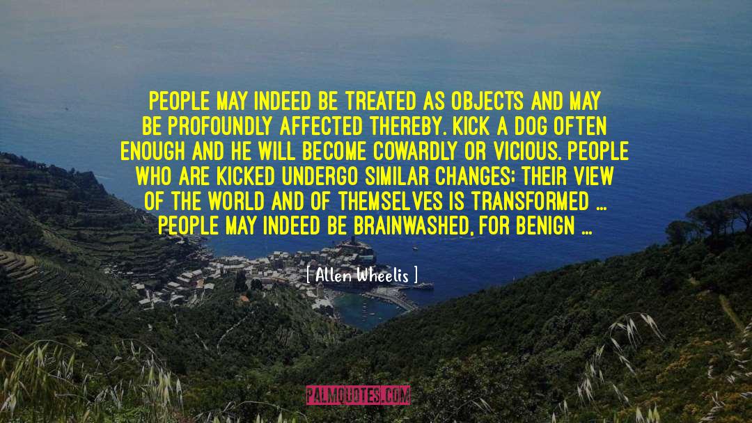 Radically Transformed quotes by Allen Wheelis