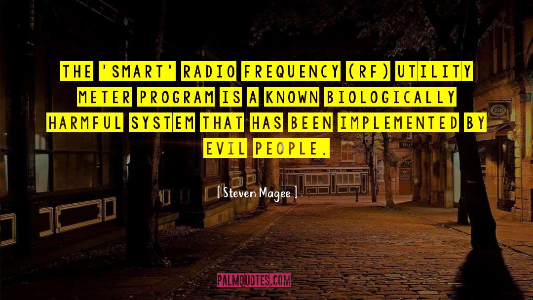 Radio Frequency quotes by Steven Magee