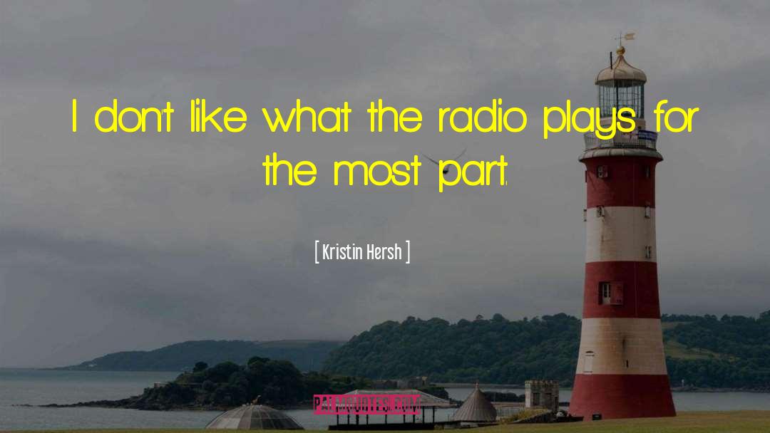 Radio Plays quotes by Kristin Hersh