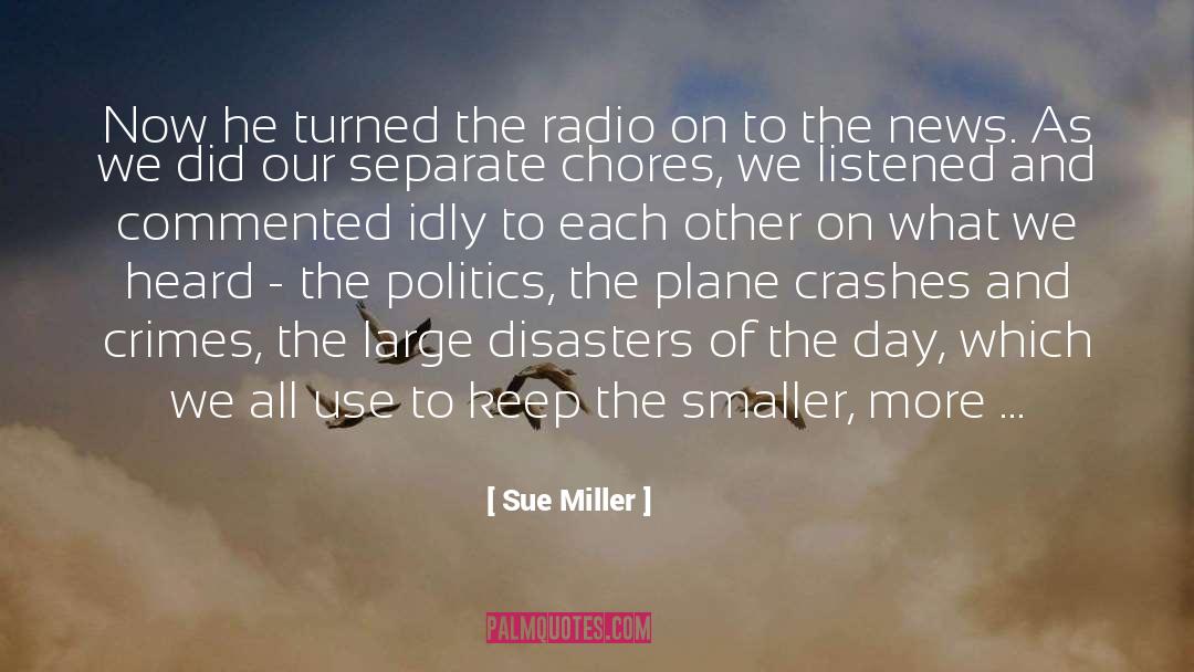 Radio quotes by Sue Miller