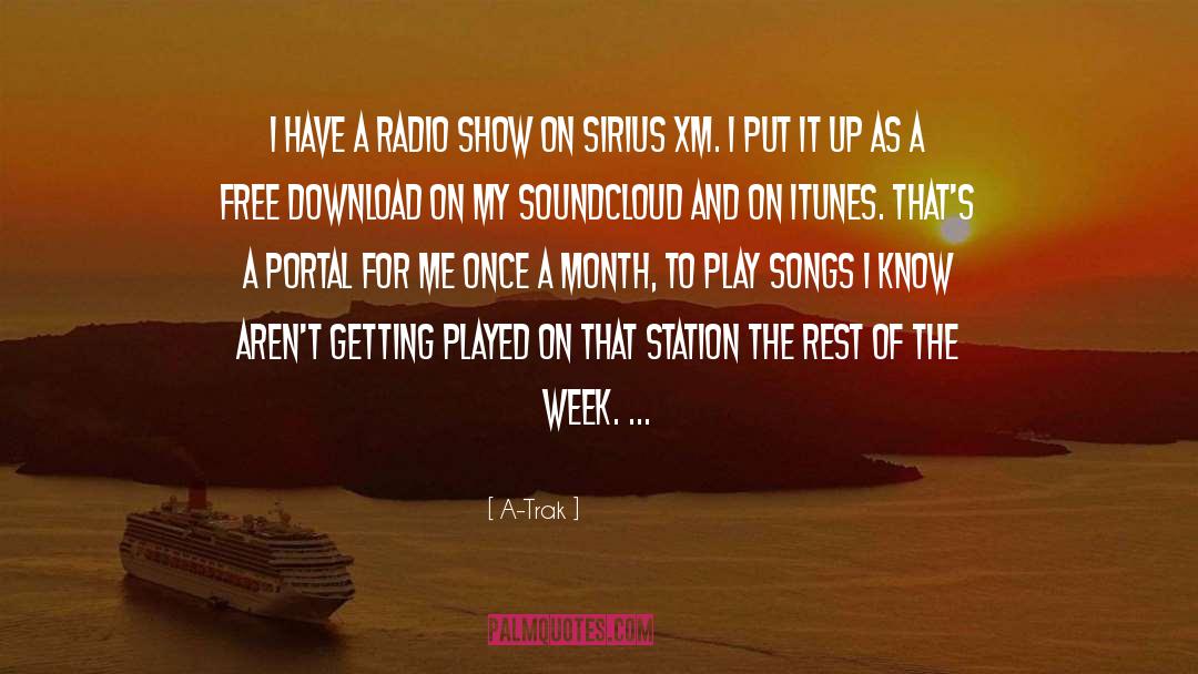 Radio quotes by A-Trak