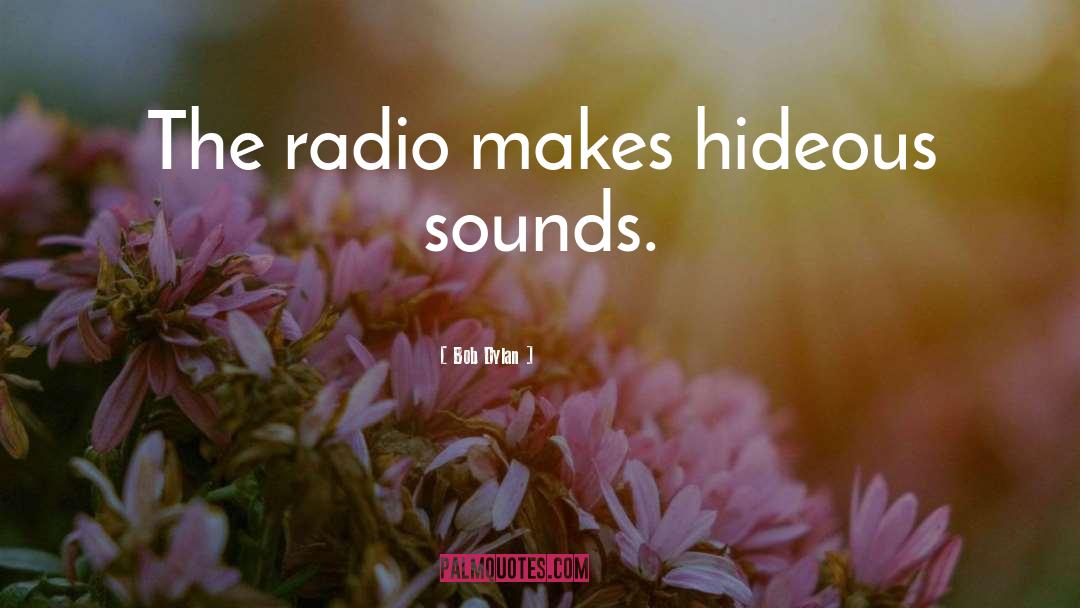 Radio Shack quotes by Bob Dylan