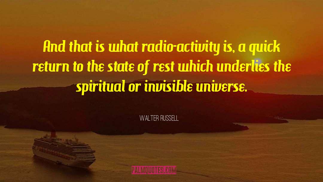 Radio Shows quotes by Walter Russell