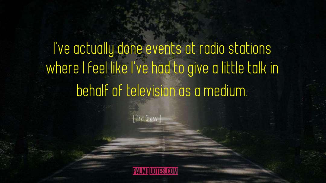 Radio Stations quotes by Ira Glass