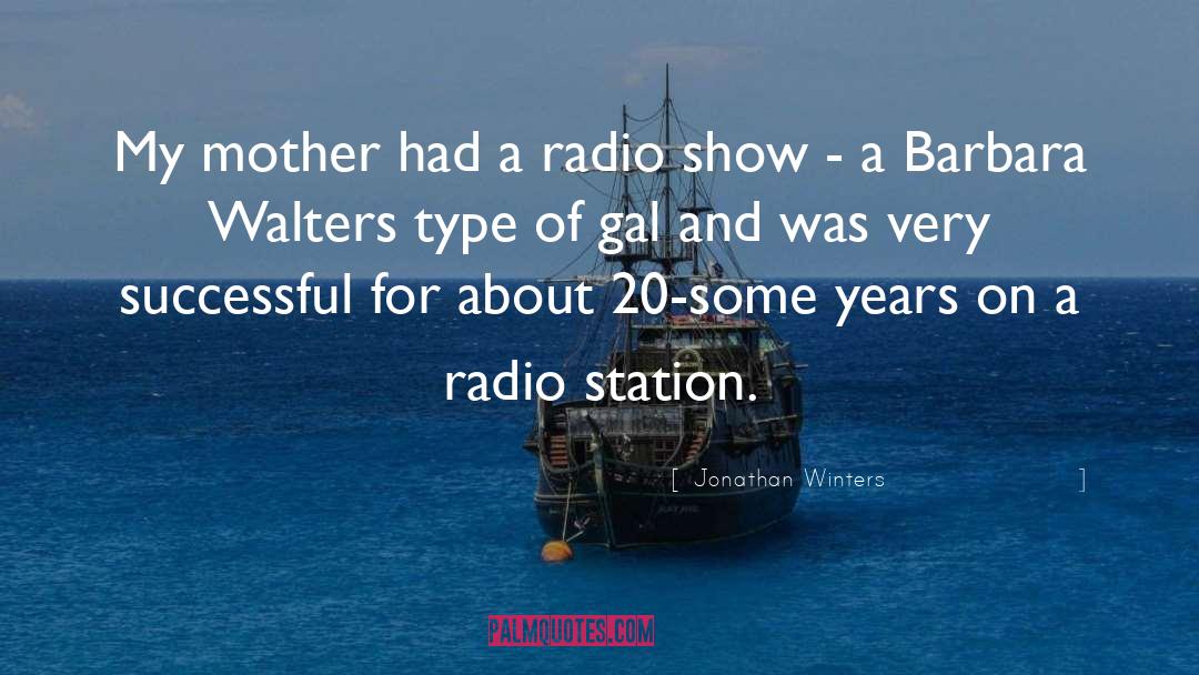 Radio Stations quotes by Jonathan Winters