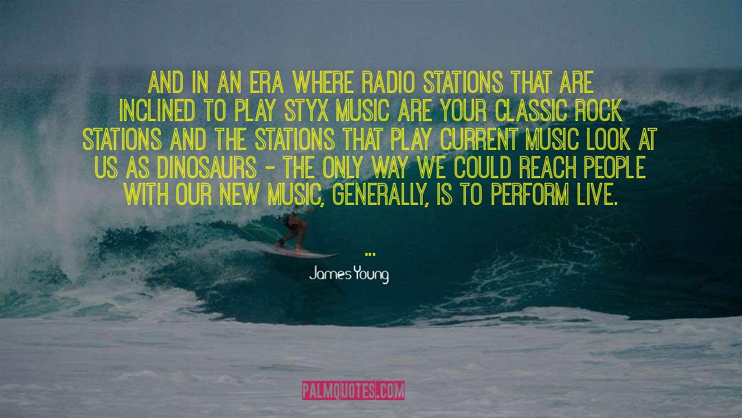 Radio Stations quotes by James Young