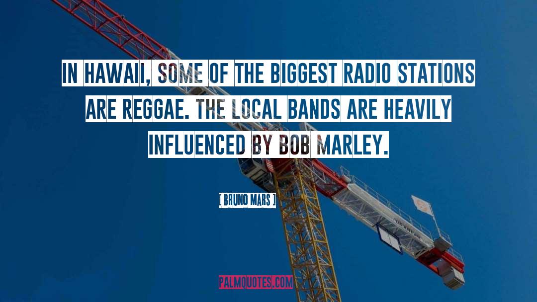 Radio Stations quotes by Bruno Mars