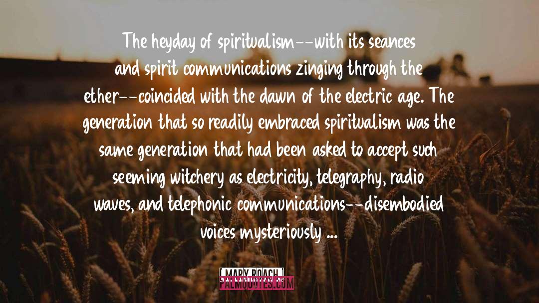 Radio Waves quotes by Mary Roach