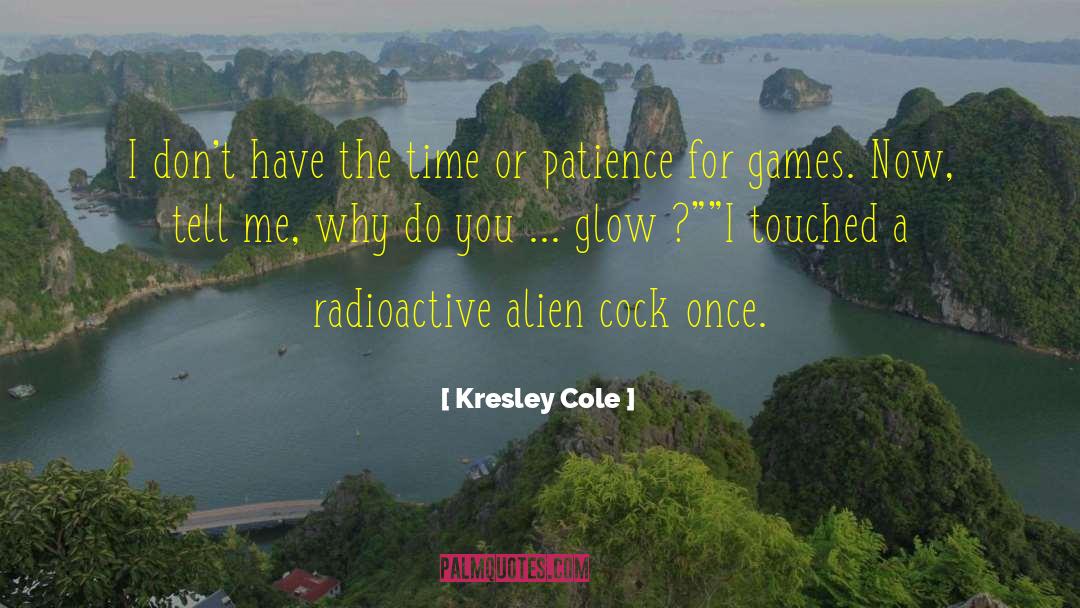 Radioactive quotes by Kresley Cole