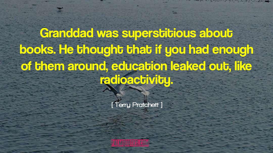 Radioactivity quotes by Terry Pratchett