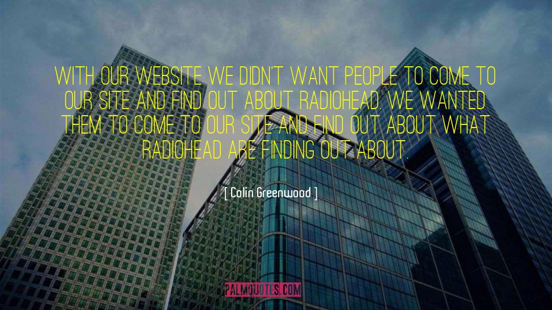 Radiohead quotes by Colin Greenwood