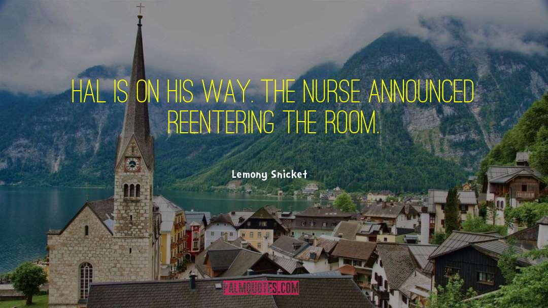Radiology Nurse quotes by Lemony Snicket