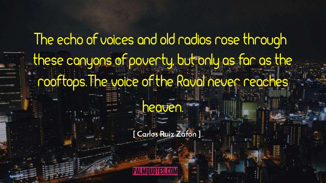 Radios quotes by Carlos Ruiz Zafon