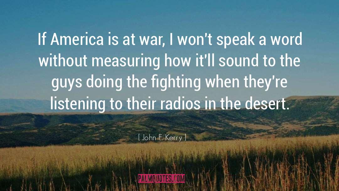 Radios quotes by John F. Kerry