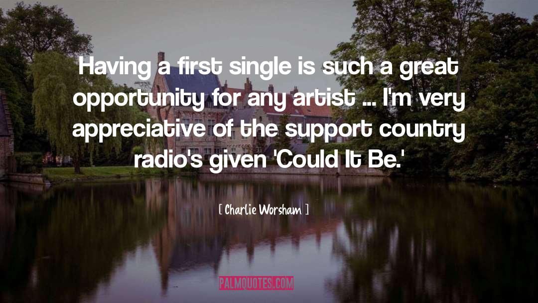 Radios quotes by Charlie Worsham
