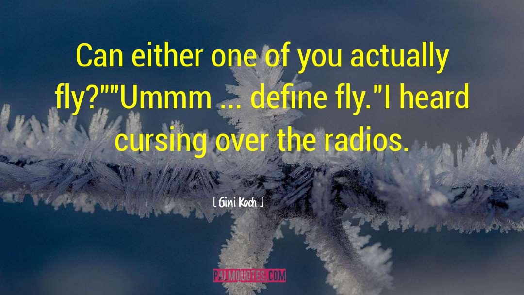 Radios quotes by Gini Koch