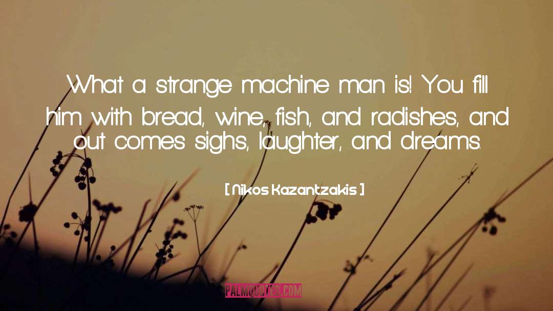 Radishes quotes by Nikos Kazantzakis