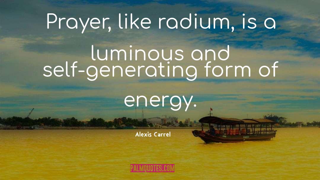 Radium quotes by Alexis Carrel