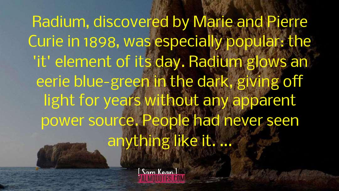 Radium quotes by Sam Kean