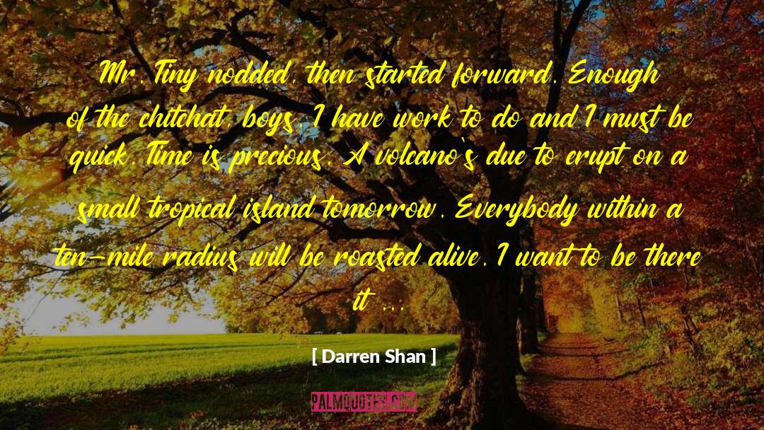 Radius quotes by Darren Shan