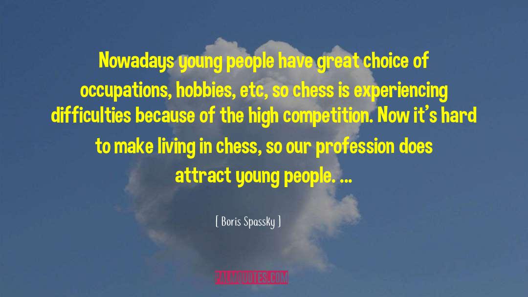 Radovid Chess quotes by Boris Spassky