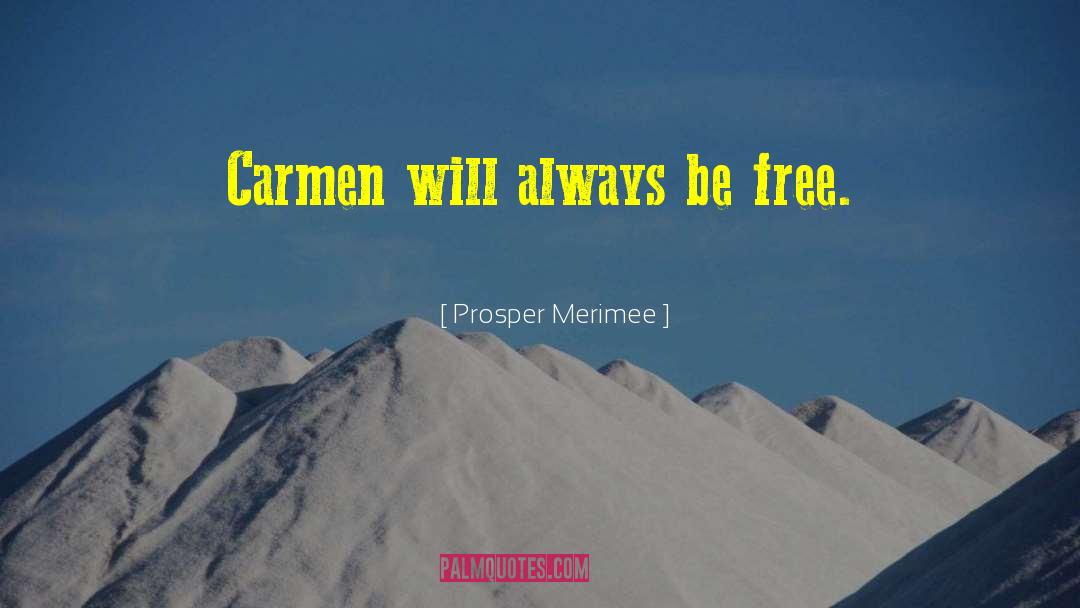 Radulescu Carmen quotes by Prosper Merimee