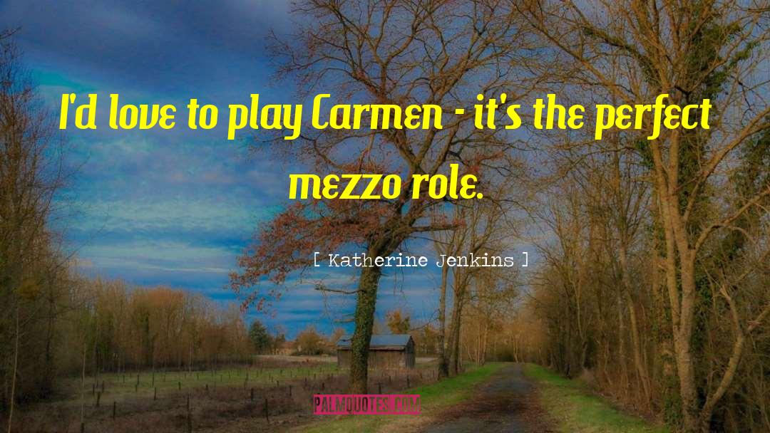 Radulescu Carmen quotes by Katherine Jenkins
