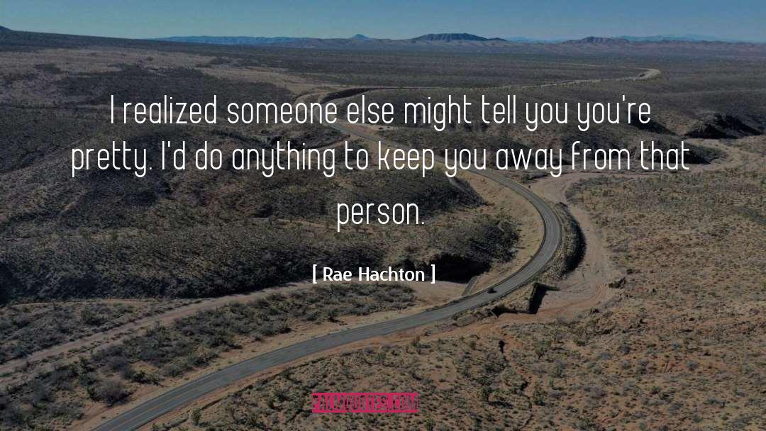 Rae Hachton quotes by Rae Hachton